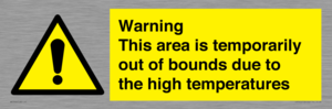 Warning This area is temporarily out of bounds due to the high temperatures